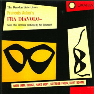 Francois Auber*, The Dresden State Opera*, Saxon State Orchestra*, Karl Elmendorff, Irma Beilke, Hans Hopf, Gottlob Frick, Kurt Böhme – Fra Diavolo