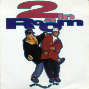 2 In A Room – Wiggle It