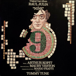 Maury Yeston, Raul Julia – Nine - Original Broadway Cast Recording