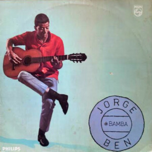 Jorge Ben – Jorge Bamba Ben