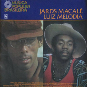 JARDS MACALÉ E LUIZ MELODIA - NOVA HISTÓRIA DA MÚSICA POPULAR BRASILEIRA