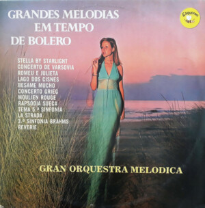 Gran Orquestra Melodica – Grandes Melodias Em Tempo De Bolero º