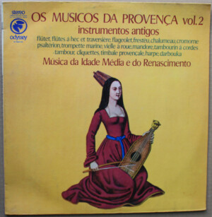 Os Musicos Da Provença – Vol. 2 - Musica Da Idade Média E Do Renascimento - Instrumentos Antigos º