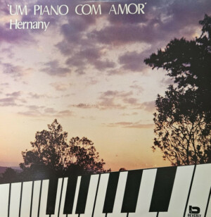 Hernany – Um Piano Com Amor º