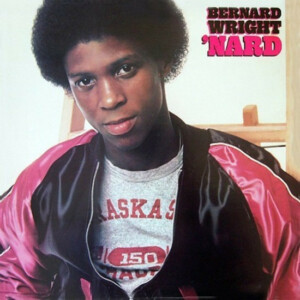 Bernard Wright – 'Nard