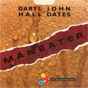 Daryl Hall + John Oates – Maneater Capa Digitalizada º