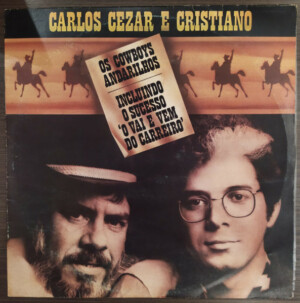 Carlos Cezar E Cristiano – Os Cowboys Andarilhos º