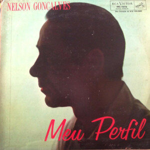 Nelson Gonçalves – Meu Perfil