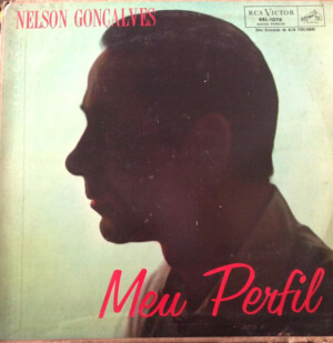 Nelson Gonçalves – Meu Perfil