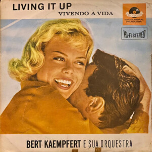 Bert Kaempfert E Sua Orquestra – Living It Up Vivendo A Vida