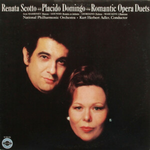 Renata Scotto And Placido Domingo With National Philharmonic Orchestra, Kurt Herbert Adler – Sing Romantic Opera Duets