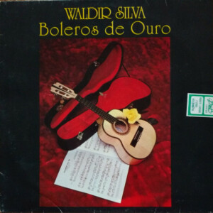 Waldir Silva – Boleros De Ouro