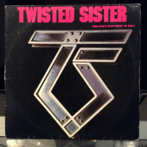 wisted Sister – You Can't Stop Rock 'N' Roll