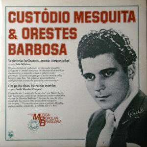 História Da Música Popular Brasileira - Custódio Mesquita & Orestes Barbosa