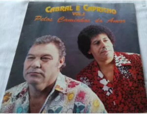 Cabral e Capricho Vol 2 - Pelos Caminhos do Amor