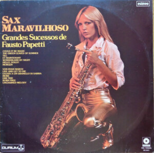 Fausto Papetti – Sax Maravilhoso - Grandes Sucessos De Fausto Papetti