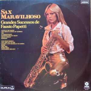 Fausto Papetti – Sax Maravilhoso - Grandes Sucessos De Fausto Papetti