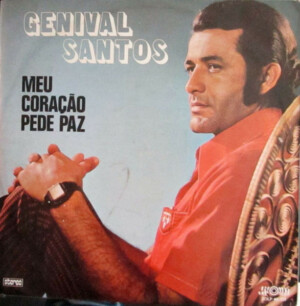 Genival Santos – Meu Coração Pede Paz