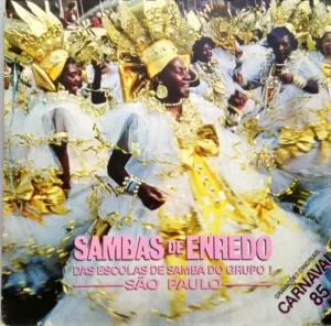 Sambas De Enredo Grupo 1 São Paulo - Carnaval 85 º