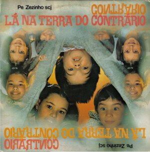 Pe. Zezinho Scj – Lá Na Terra Do Contrário º