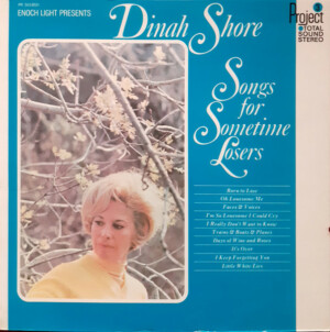 Dinah Shore – Songs For Sometime Losers º