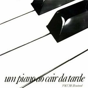 Marcos Valle, Wagner Tiso, Manfredo Fest – Um Piano Ao Cair Da Tarde - Nacional - Volume 2