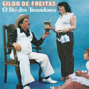 Gildo de Freitas – O Rei Dos Trovadores