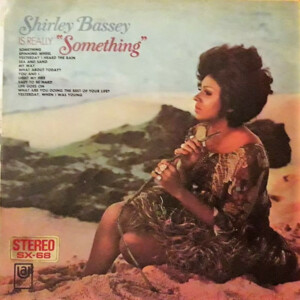 Shirley Bassey Is Really Something