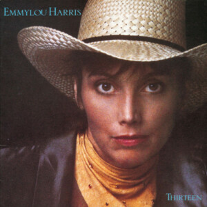 Emmylou Harris – Thirteen