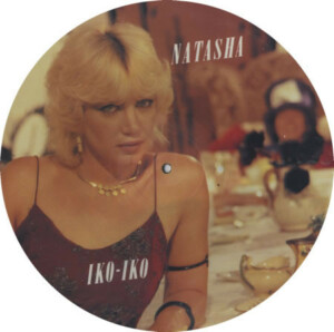 Natasha – Iko-Iko Picture disc (Importado) º