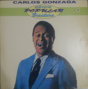 Carlos Gonzaga – Série Popular Brasileira