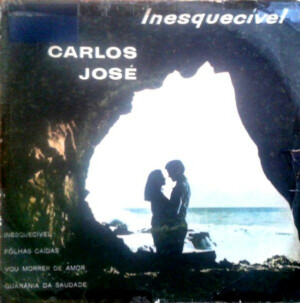 Carlos José – Inesquecível