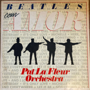 Pat La Fleur Orchestra – Beatles... Com Amor º