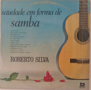 Roberto Silva – Saudade Em Forma De Samba