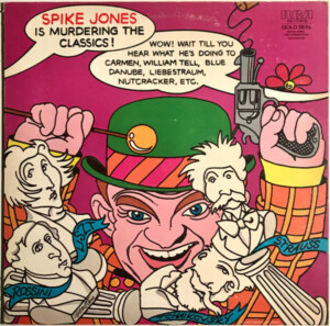 Spike Jones Is Murdering The Classics º