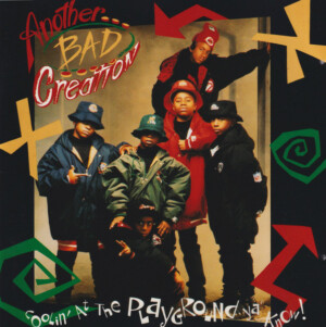 Another Bad Creation – Coolin' At The Playground Ya' Know! º