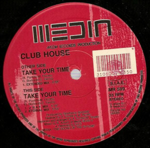 Club House – Take Your Time º