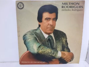 Miltinho Rodrigues - Produto De Exportação º