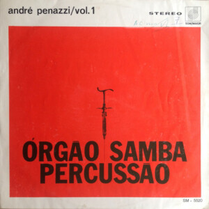 André Penazzi – Orgâo Samba Percussâo Vol. 1
