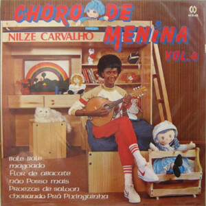 Nilze Carvalho – Choro De Menina Vol.4 º