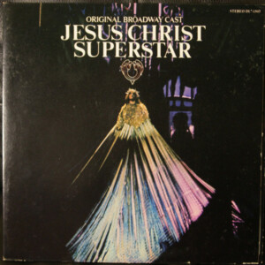 Original Broadway Cast - Jesus Christ Superstar