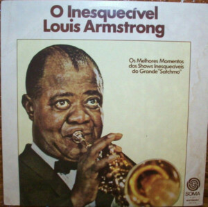 O Inesquecível Louis Armstrong º