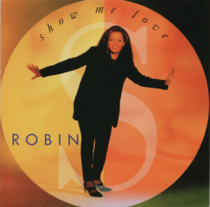 Robin S – Show Me Love