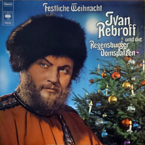 Ivan Rebroff Und Die Regensburger Domspatzen – Festliche Weihnacht (Importado) º