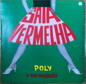 Poly E Seu Conjunto – Saia Vermelha º