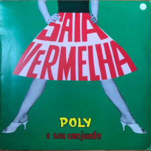 Poly E Seu Conjunto – Saia Vermelha º