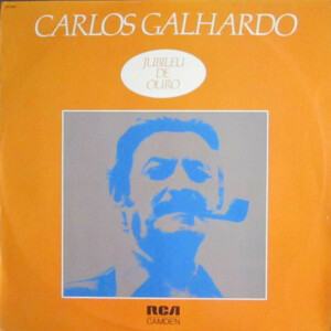 Carlos Galhardo – Jubileu De Ouro º
