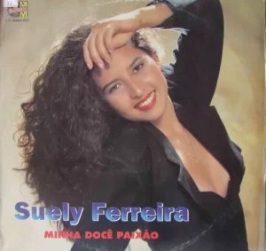 Suely Ferreira - Minha Doce Paixão º