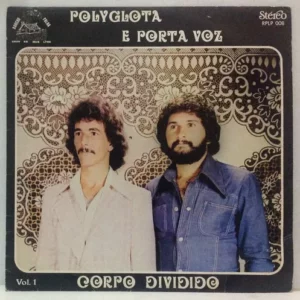 Polyglota E Porta Voz - Corpo Dividido °