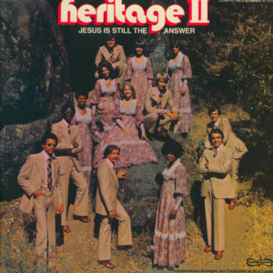 Heritage II – Jesus Is Still The Answer º